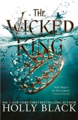 The Wicked King (The Folk of the Air #2)