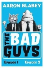 The Bad Guys Episodes 1 and 2