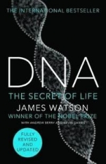 DNA The Story of the Genetic Revolution