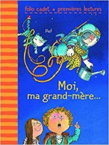 Moi, ma grand-mère…