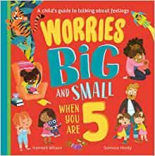 Worries Big and Small When You Are 5