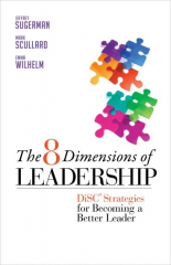  The 8 Dimensions of Leadership : DiSC Strategies for Becoming a Better Leader 