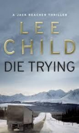 Die Trying (Jack Reacher 2)