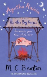 Agatha Raisin As the Pig Turns