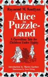 Alice in Puzzle-Land: A Carrollian Tale for Children Under Eighty