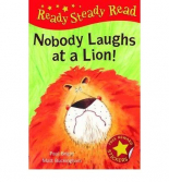 Ready Steady Read Nobody Laughs at a Lion