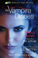 The Vampire Diaries Stefan's Diaries 5 The Asylum