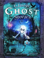 Classic Ghost Stories