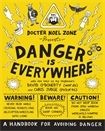 Danger is Everywhere: A Handbook for Avoiding Danger