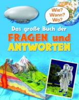 Wie Wann Wo? Das grosse Buch der Fragen und Antworten