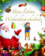 Meine liebsten Weihnachtsgeschichten