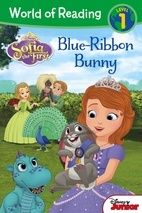 World of Reading: Sofia the First Blue-Ribbon Bunny Level 1