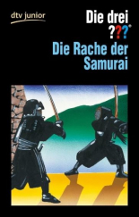 Die drei ??? - und die Rache der Samurai