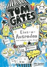 Tom Gates 02. Eins-a-Ausreden