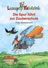 Lesespaß Ratekrimis: Die Spur führt zur Zauberschule