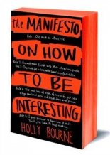 The Manifesto on How to Be Interesting