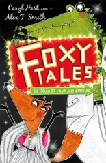 Foxy Tales: 02: The Road to Fame and Fortune