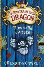 How To Train Your Dragon: 2: How To Be A Pirate