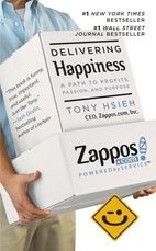 Delivering Happiness: A Path to profits, Passion, and Purpose