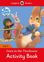 Ladybird Readings Peter Rabbit: Goes to the Treehouse Activity Book Level 2