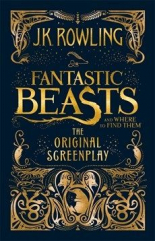 Fantastic Beasts and Where to Find Them - The Original Screenplay