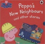 Peppa`s New Neighbours and Other Stories