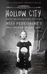 Hollow City The Second Novel of Miss Peregrine`s Peculiar Children