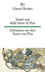 Strani casi della Torre di Pisa Seltsames um den Turm von Pisa