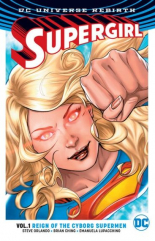 Supergirl Vol. 1 Reign of the Cyborg Supermen