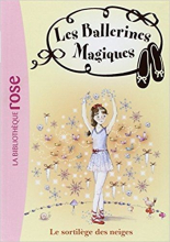 Les Ballerines Magiques 02 Le sortilege des neiges