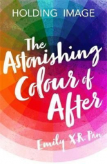 The Astonishing Colour of After