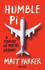 Humble Pi: A Comedy of Maths Errors