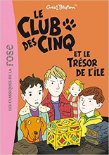 Le Club des Cinq 01 Le Club des Cinq et le tresor de l`ile