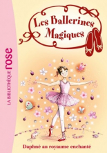 Les Ballerines Magiques 01 Daphne au royaume enchante