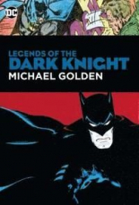 Legends of the Dark Knight Michael Golden