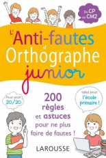 L`anti-fautes d`orthographe junior