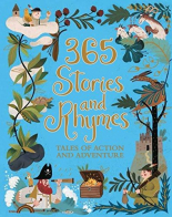 365 Stories and Rhymes - Tales of Action and Adventure