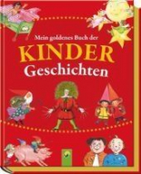 Mein goldenes Buch der Kindergeschichten