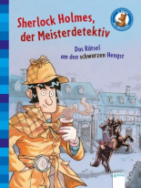 Sherlock Holmes, der Meisterdetektiv (2). Das Raetsel um den schwarzen Hengst