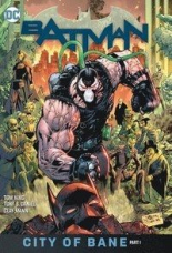 Batman Vol. 12 City of Bane Part 1