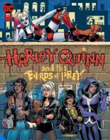 Harley Quinn & the Birds of Prey The Hunt for Harley