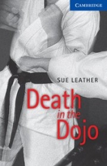 Cambridge English Readers 5 Upper Intermediate Death in the Dojo Book