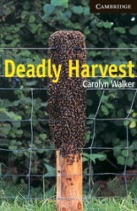 Cambridge English Readers 6 Advanced Deadly Harvest Book