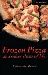 Cambridge English Readers 6 Advanced Frozen Pizza and other slices of life Book