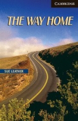 Cambridge English Readers 6 Advanced The Way Home Book