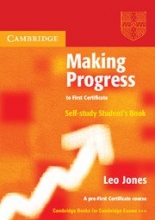 Making Progress to First Certificate Self-study Students Book