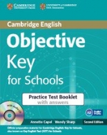 Objective Key Second edition For Schools Practice Test Booklet with ans. with Audio CD