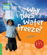 Cambridge Young Readers: Factbooks: Why is it so? Level 3 Why Does Water Freeze? 