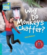 Cambridge Young Readers: Factbooks: Why is it so? Level 5 Why Do Monkeys Chatter? 