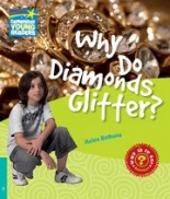 Cambridge Young Readers: Factbooks: Why is it so? Level 5 Why Do Diamonds Glitter? 